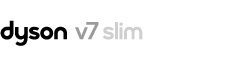 Dyson V7 Slim